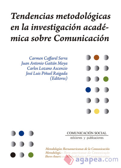 TENDENCIAS METODOLOGICAS EN LA INVESTIGACION ACADEMICA SOBRE COMUNICACION