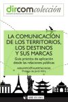 Comunicación de los territorios, los destinos y sus marcas