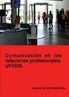 Comunicaci&oacute;n en las relaciones profesionales. UF0520.