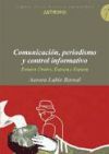 Comunicación, periodismo y control informativo