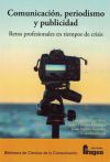 Comunicación, periodismo y publicidad. Retos profesionales en tiempos de crisis