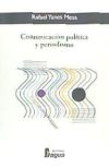 Comunicación política y periodismo : apuntes para la eficacia del mensaje persuasivo