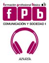 Comunicación Y Sociedad, 1º Formación Profesional