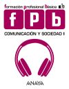 Comunicación y Sociedad I, Formación Profesional Básica