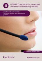 Portada de Comunicación y atención al cliente en hostelería y turismo. HOTG0208 (Ebook)