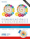 Comunicación y sociedad II 2.ª edición