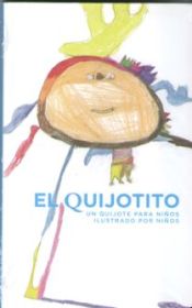 Portada de El Quijotito. Un Quijote para niños ilustrado por niños