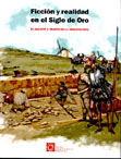 Portada de Ficción y realidad en el Siglo de Oro : el Quijote a través de la arqueología