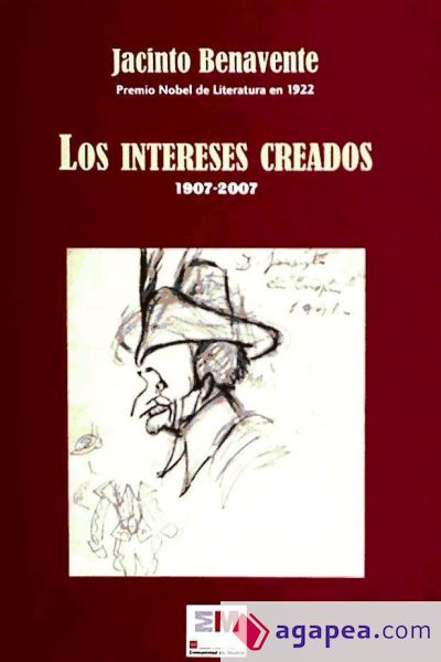 Jacinto Benavente, los intereses creados