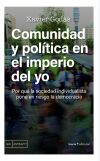 Comunidad y pol&iacute;tica en el imperio del yo
