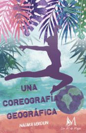 Portada de Una coreografía geográfica