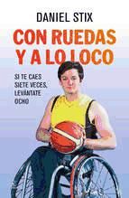 Portada de Con ruedas y a lo loco (Ebook)