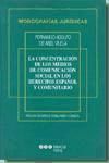 Concentración de los medios de comunicación social en los derechos español y comunitario