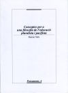 Conceptes per a una filosofia de l'educació pluralista i pacifista.