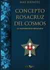 Concepto Rosacruz del Cosmos. La Fraternidad