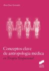 Conceptos clave de antropología médica en Terapia Ocupacional