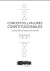 Conceptos y Valores Constitucionales