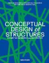 Conceptual Design of Structures: Connecting Engineering and Architecture