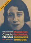 Concha M&eacute;ndez. Memorias habladas, memorias armadas