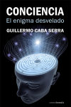Conciencia el enigma desvelado
