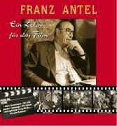 Portada de Franz Antel - Ein Leben für den Film