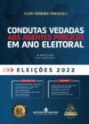 Condutas Vedadas aos Agentes Públicos no Ano Eleitoral (Ebook)