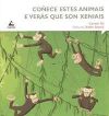 Coñece estes animais e verás que son xeniais