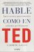 Portada de Hable como en TED, de Carmine Gallo