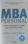 MBA Personal Lo Que Se Aprende en Un MBA Por El Precio de Un Libro - Josh  Kaufman - Google Libros
