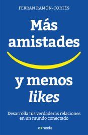 Portada de M&aacute;s amistades y menos "likes"