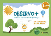 Portada de Observo+ Habilidades imprescindibles de aprendizaje (3 años)