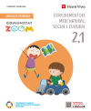 Coneixement del Medi Natural Social i Cultural 2. (2.1-2.2-2.3) Valenciana Comunitat Zoom