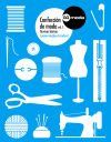 Confecci&oacute;n de moda 1 : t&eacute;cnicas b&aacute;sicas