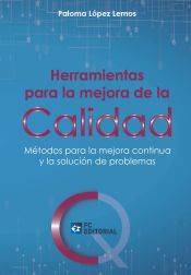 Portada de Herramientas para la mejora de la calidad: Métodos para la mejora continua y la solución de problemas