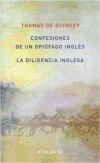 Confesiones de un Opiófago Inglés /La Diligencia Inglesa
