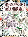 Confessions of a Dylanomaniac