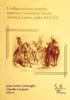 Configuraciones estatales, regiones y sociedades locales América Latina, Siglos XIX-XX