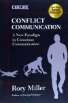 Conflict Communication (Concom): A New Paradigm in Conscious Communication