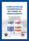Conflictos de competencias en torno al medicamento: Reflexiones a partir de algunos ejemplos significativos