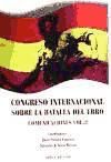 Congreso internacional sobre la Batalla del Ebro. Comunicaciones.