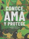 Conoce, ama y protege