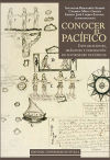 Conocer El Pacífico : exploraciones, imágenes y formación de sociedades oceánicas