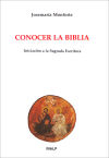 Conocer la Biblia. Iniciación a la Sagrada Escritura