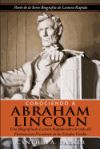 Conociendo a Abraham Lincoln: Una Biografia de Lectura Rapida Sobre La Vida del Decimosexto Presidente de Los Estados Unidos