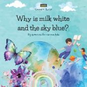 Portada de Why is milk white and the sky blue?