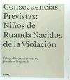 Consecuencias previstas: niños de Ruanda nacidos de la violación