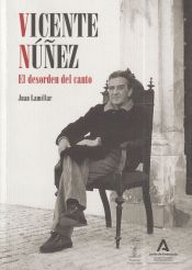 Portada de Vicente Nuñez: El desorden del canto