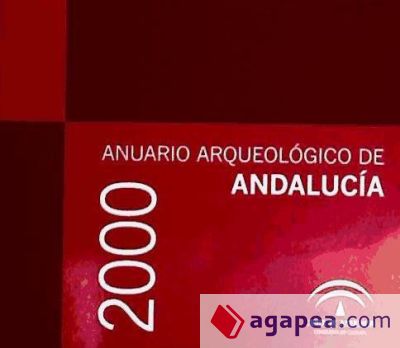 ANUARIO ARQUEOLOGICO DE ANDALUCIA 2000