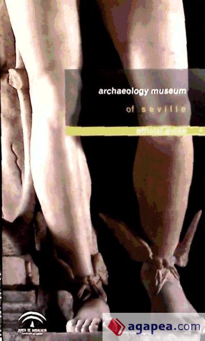 Archaeology Museum of Seville: official guide Archaeology Museum of Seville: official guide
