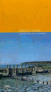 Portada de Baelo Claudia: guía oficial del conjunto arqueológico